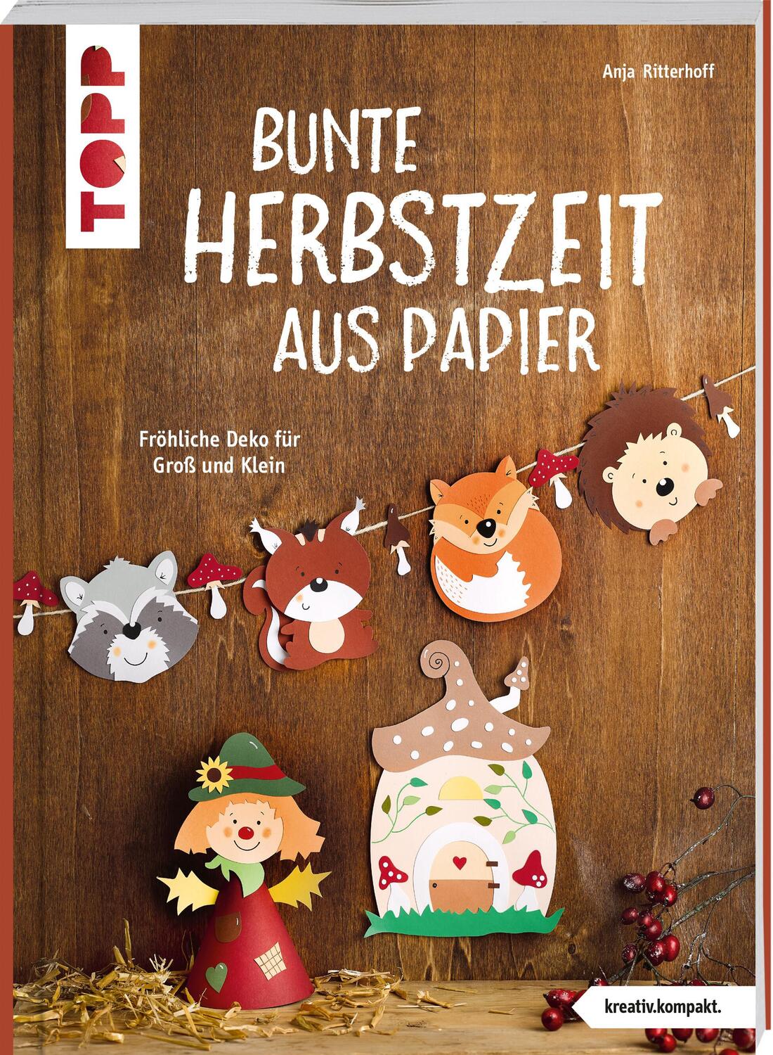Cover: 9783735850676 | Bunte Herbstzeit aus Papier (kreativ.kompakt) | Anja Ritterhoff | Buch