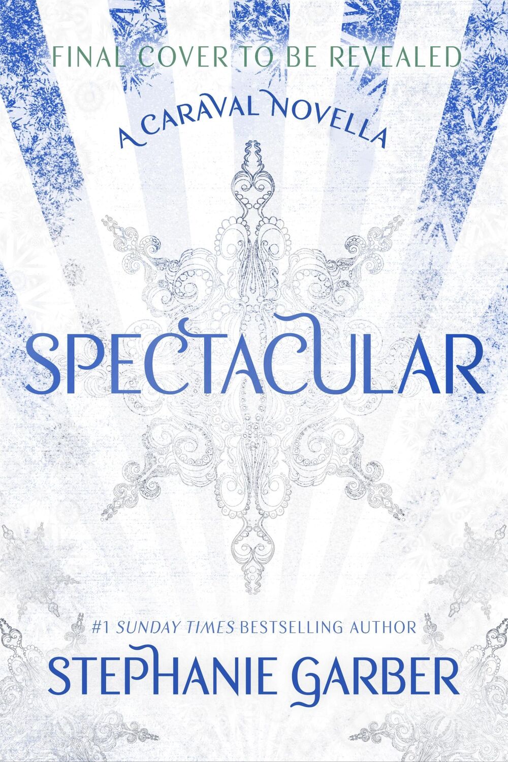 Cover: 9781399721516 | Spectacular | Stephanie Garber | Taschenbuch | Caraval | 240 S. | 2024