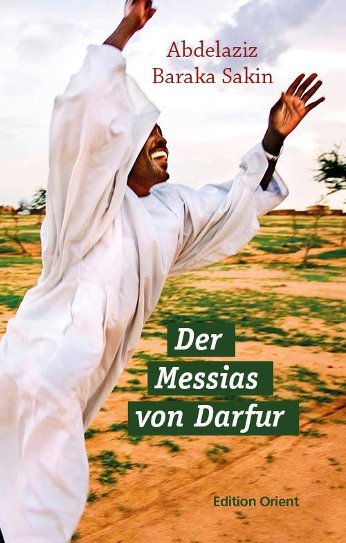 Cover: 9783945506226 | Der Messias von Darfur | Roman | Abdelaziz Baraka Sakin | Buch | 2021