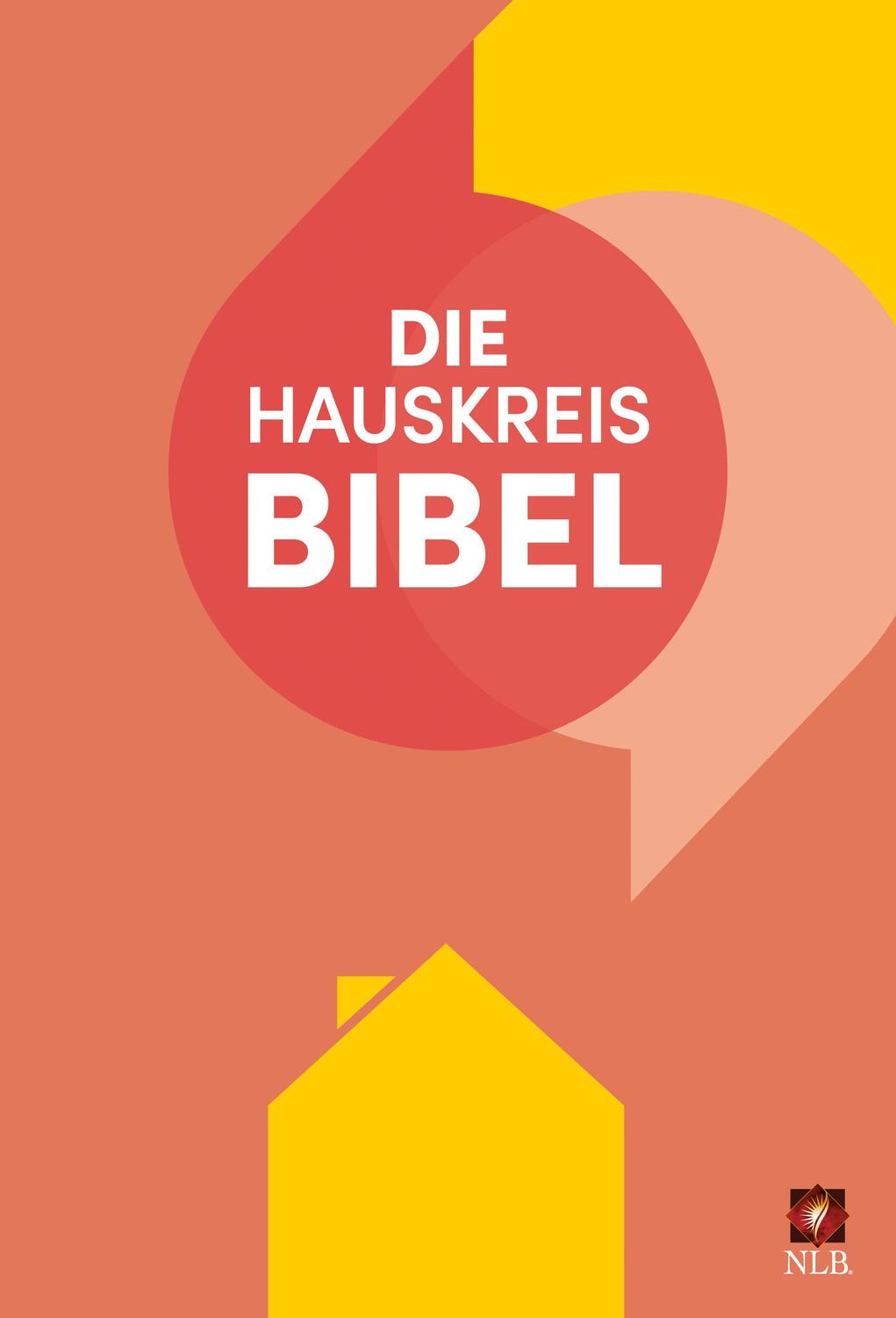 Cover: 9783417257885 | Die Hauskreisbibel | Buch | Neues Leben. Die Bibel | 2016 S. | Deutsch