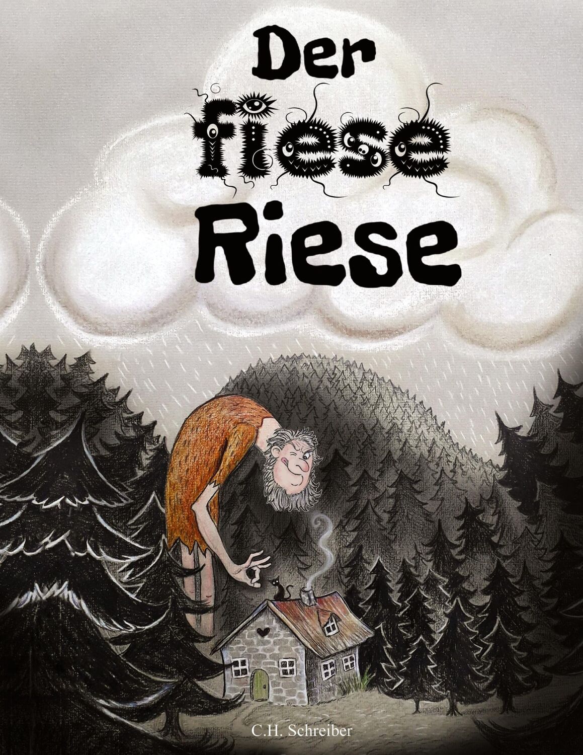 Cover: 9783756898374 | Der fiese Riese | C. H. Schreiber | Taschenbuch | Paperback | 28 S.