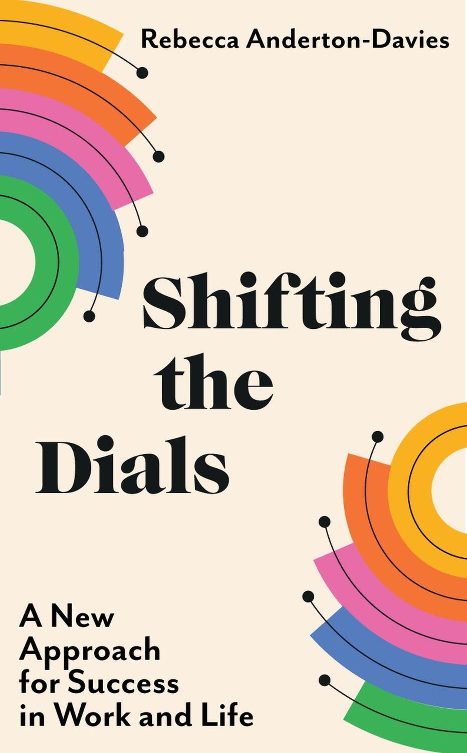 Cover: 9781399703734 | Shifting the Dials | A New Approach for Success in Work and Life