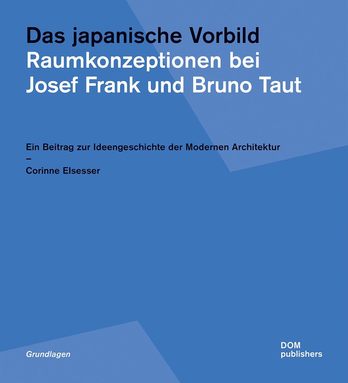 Cover: 9783869227757 | Das japanische Vorbild. Raumkonzeptionen bei Josef Frank und Bruno...