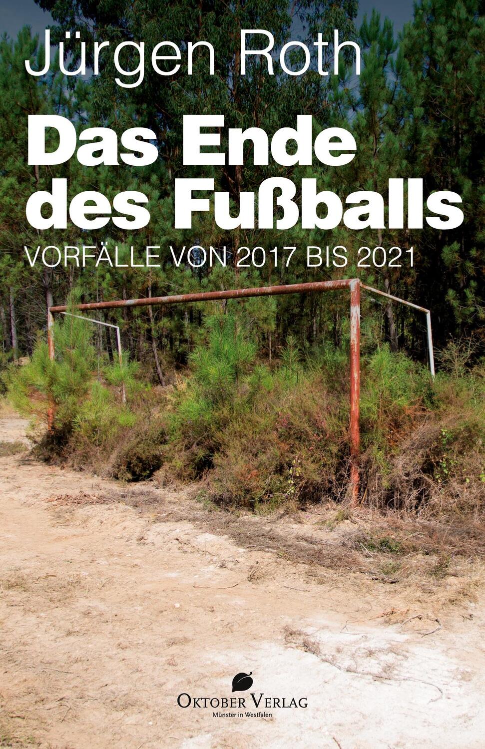 Cover: 9783946938583 | Das Ende des Fußballs | Jürgen Roth | Taschenbuch | Paperback | 2022