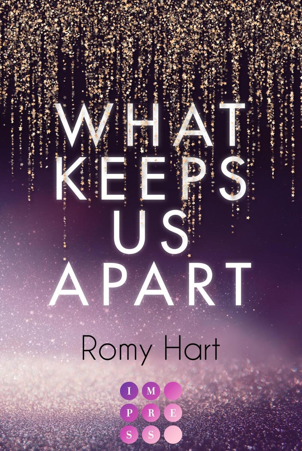 Cover: 9783551305053 | What Keeps Us Apart (Glitter Love 1) | Romy Hart | Taschenbuch | 2022