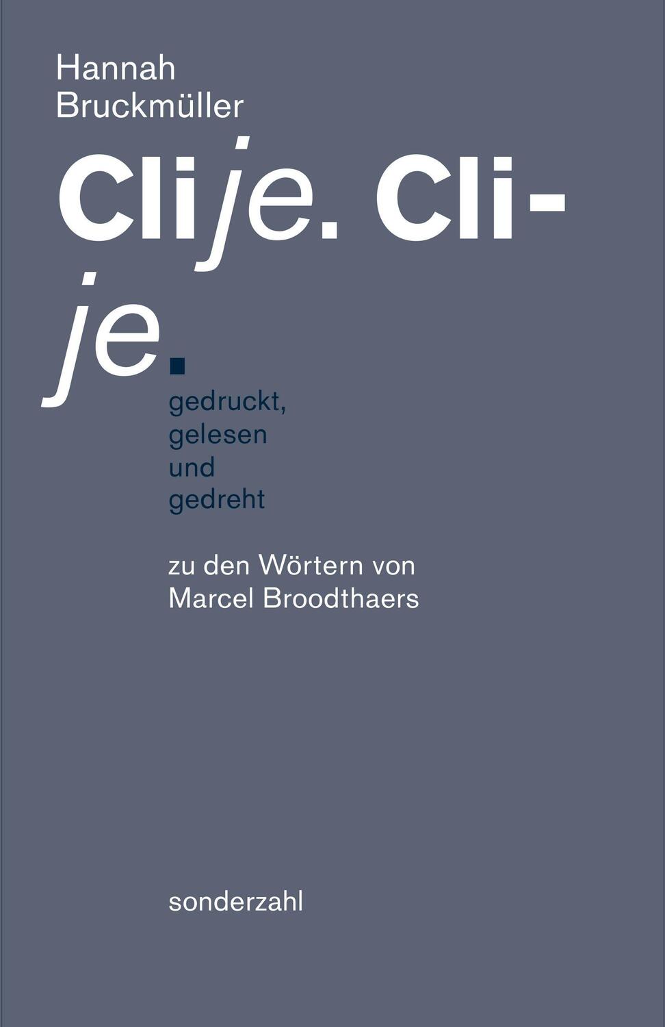 Cover: 9783854496106 | Clije. Cli-je. gedruckt, gelesen und gedreht | Hannah Bruckmüller