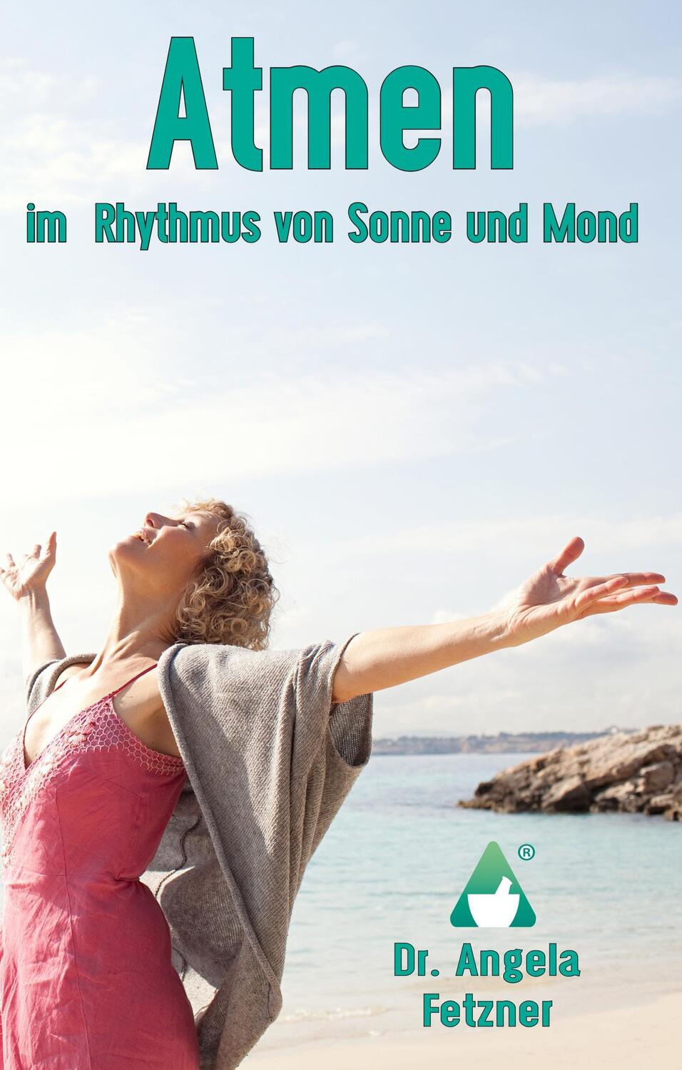 Cover: 9783746077642 | Atmen im Rhythmus von Sonne und Mond | Angela Fetzner | Buch | 112 S.