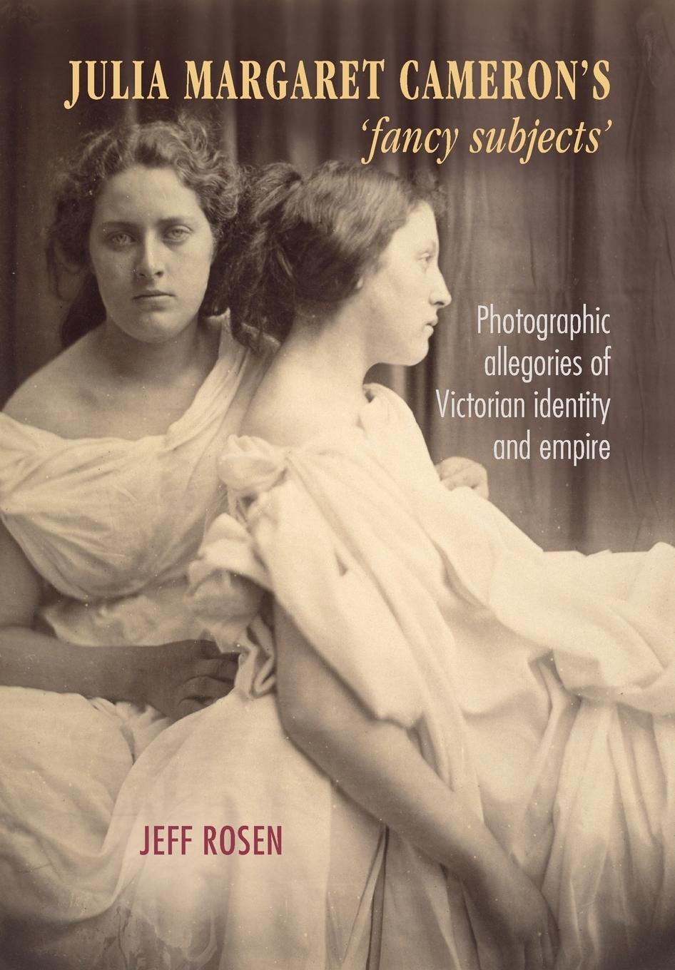 Cover: 9781526118851 | Julia Margaret Cameron's 'fancy subjects' | Jeffrey Rosen | Buch