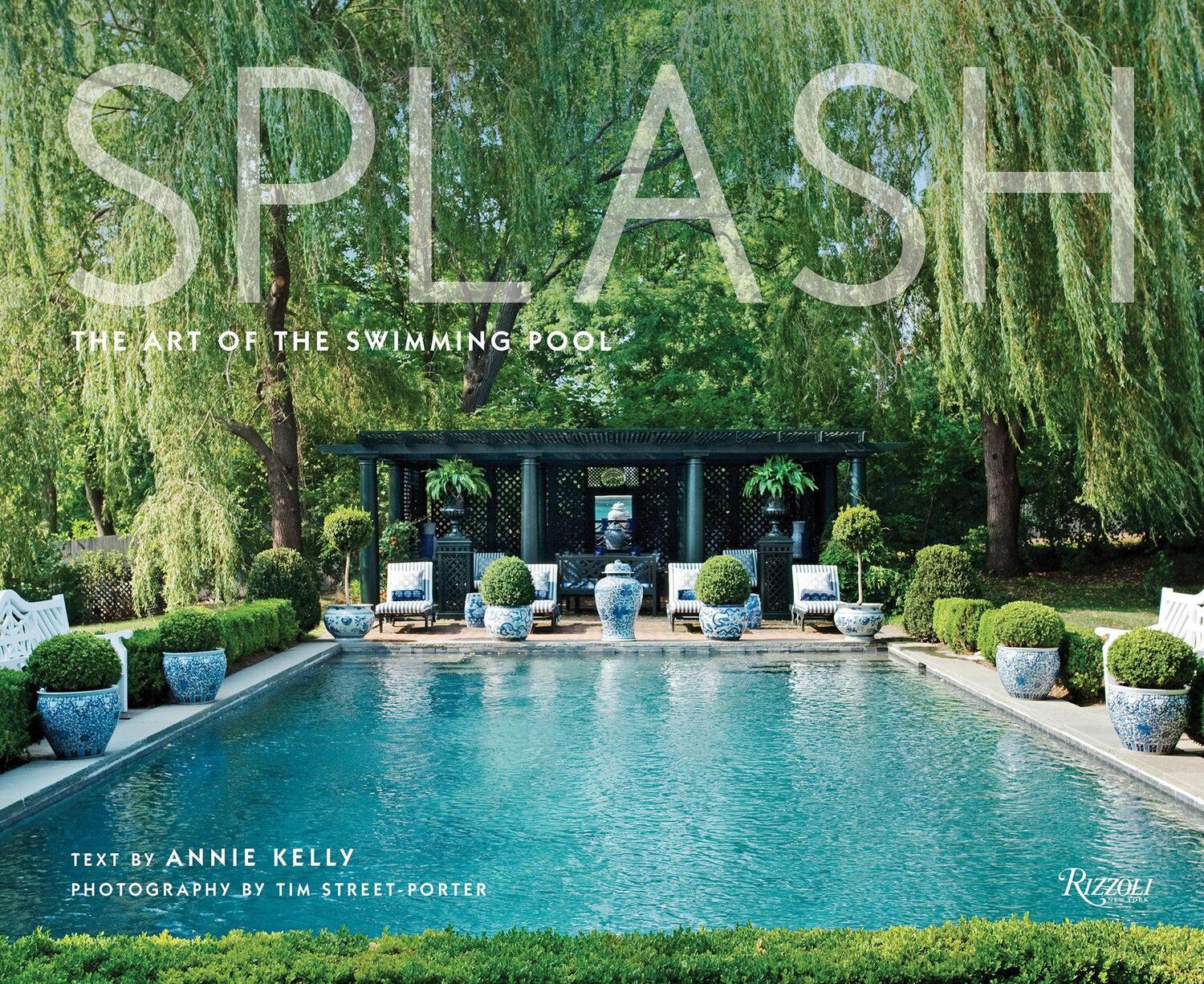 Cover: 9780847864300 | Splash | The Art of the Swimming Pool | Tim Street-Porter | Buch