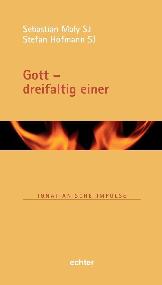 Cover: 9783429057473 | Gott - dreifaltig einer | Stefan Hofmann (u. a.) | Buch | Deutsch