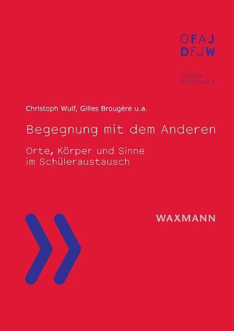 Cover: 9783830937258 | Begegnung mit dem Anderen | Wulf | Taschenbuch | 260 S. | Deutsch