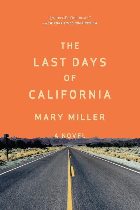 Cover: 9780871408419 | The Last Days of California | Mary Miller | Taschenbuch | 233 S.
