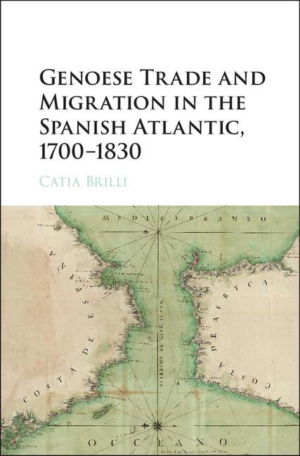 Cover: 9781107132924 | Genoese Trade and Migration in the Spanish Atlantic, 1700-1830 | Buch