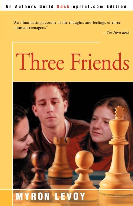 Cover: 9780595093526 | Three Friends | Myron Levoy | Taschenbuch | Paperback | Englisch