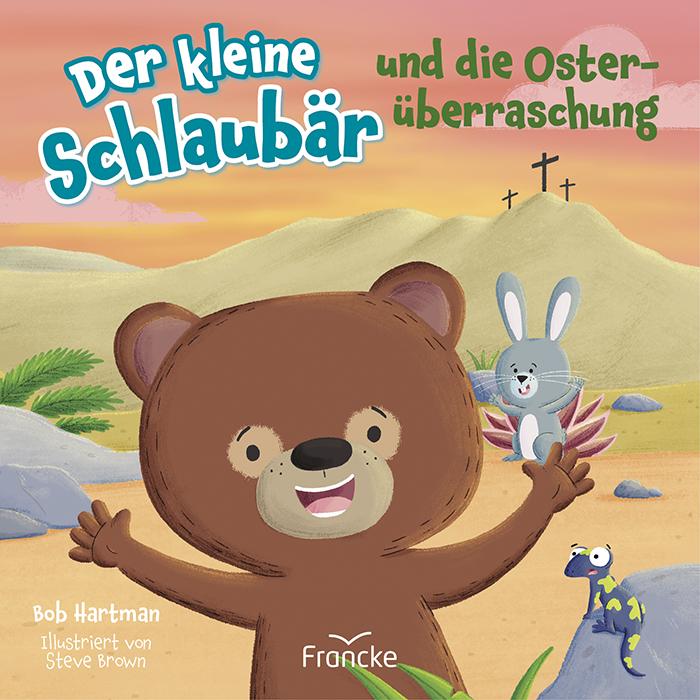 Cover: 9783963624537 | Der kleine Schlaubär und die Osterüberraschung | Bob Hartman | 24 S.