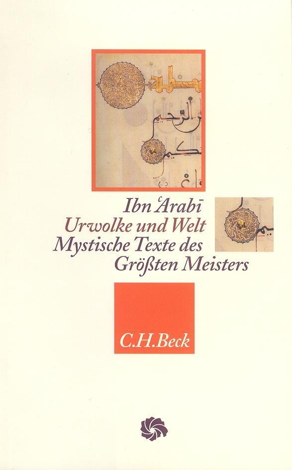 Cover: 9783406682995 | Urwolke und Welt | Mystische Texte des Größten Meisters | Ibn 'Arabi
