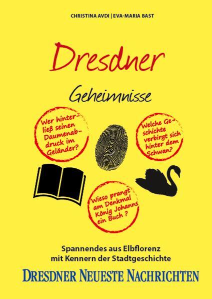 Cover: 9783946581710 | Dresdner Geheimnisse | Spannendes aus Elbflorenz | Avdi (u. a.) | Buch