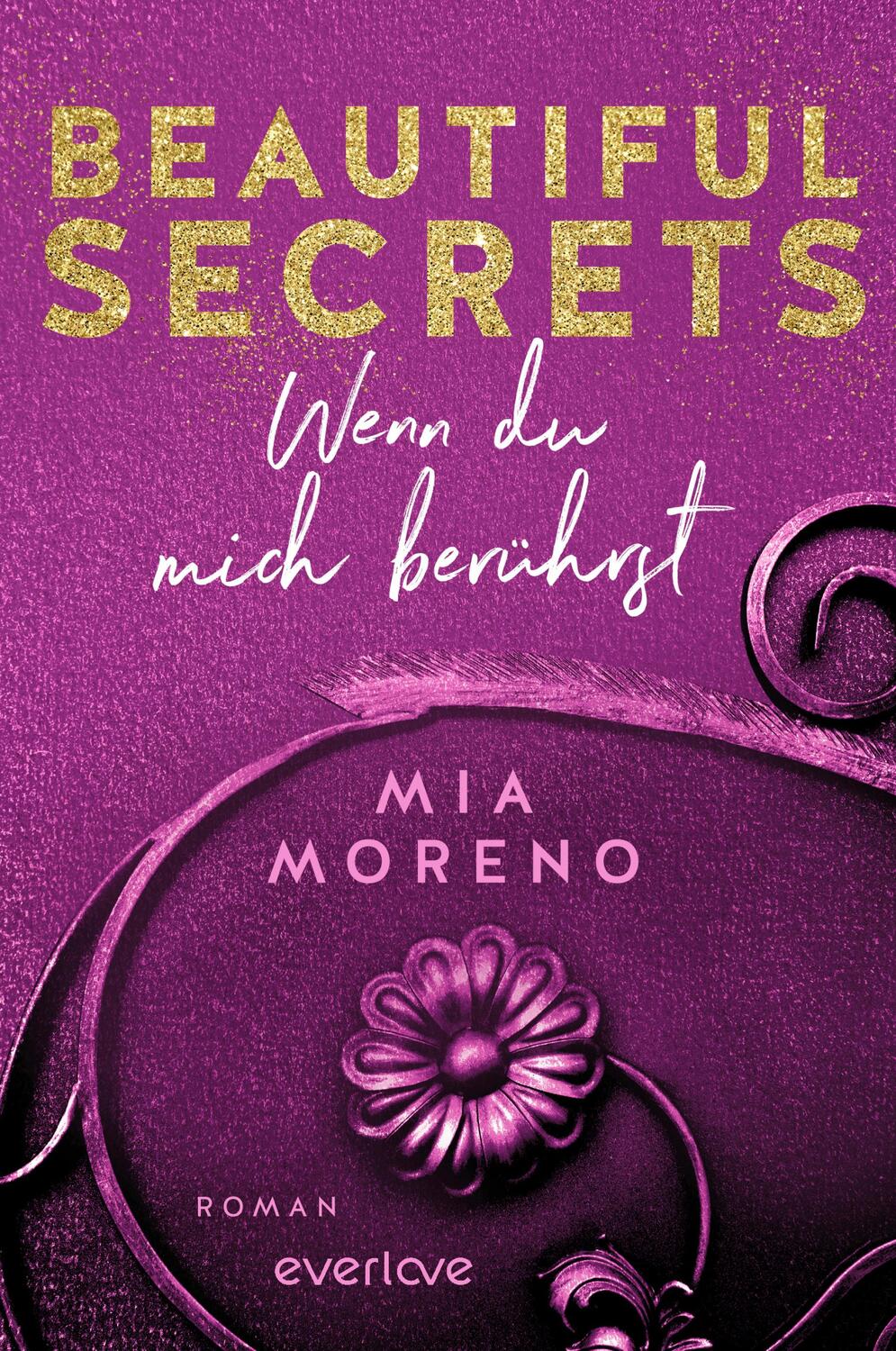 Cover: 9783492063586 | Beautiful Secrets - Wenn du mich berührst | Mia Moreno | Taschenbuch