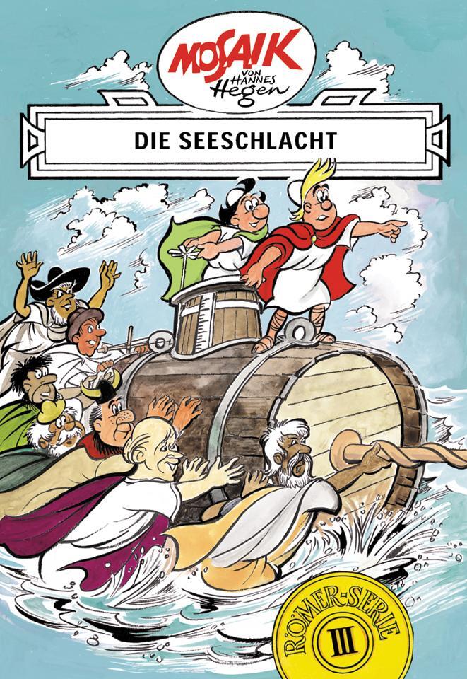 Cover: 9783730212240 | Die Digedags. Römer-Serie 03. Die Seeschlacht | Hannes Hegen | Buch
