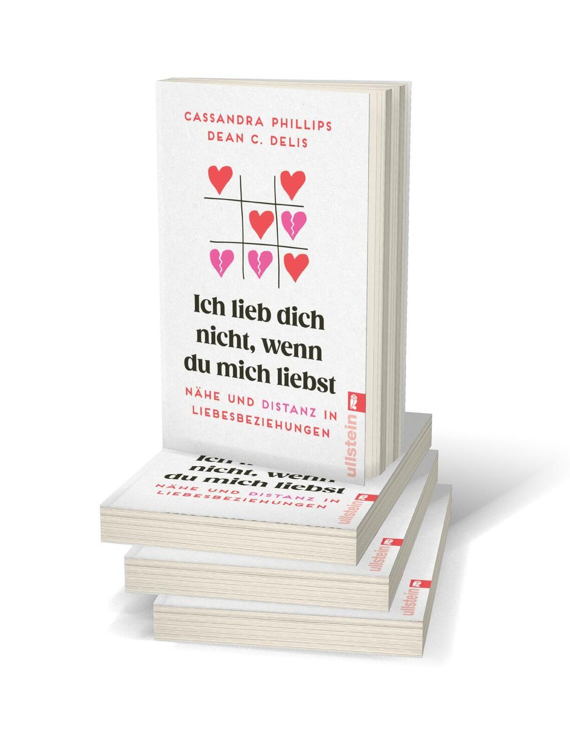 Bild: 9783548067865 | Ich lieb' dich nicht, wenn du mich liebst | Cassandra Phillips (u. a.)