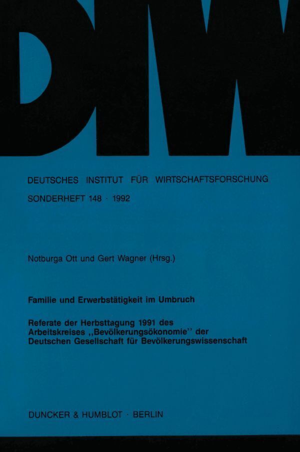 Cover: 9783428074792 | Familie und Erwerbstätigkeit im Umbruch. | Notburga Ott (u. a.) | Buch
