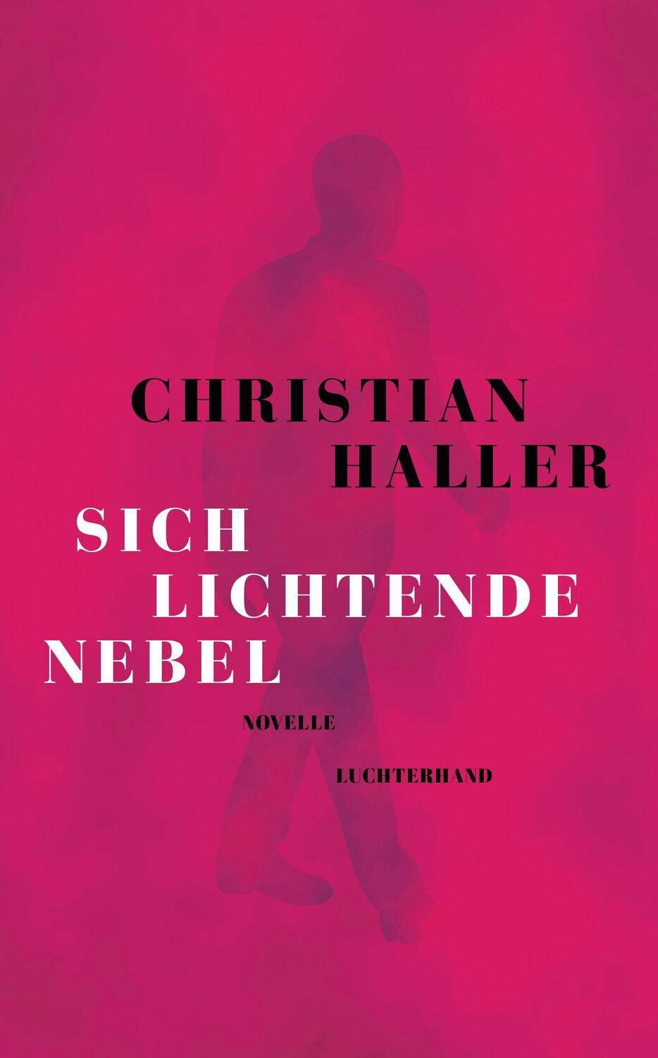 Cover: 9783630877334 | Sich lichtende Nebel | Novelle | Christian Haller | Buch | Deutsch