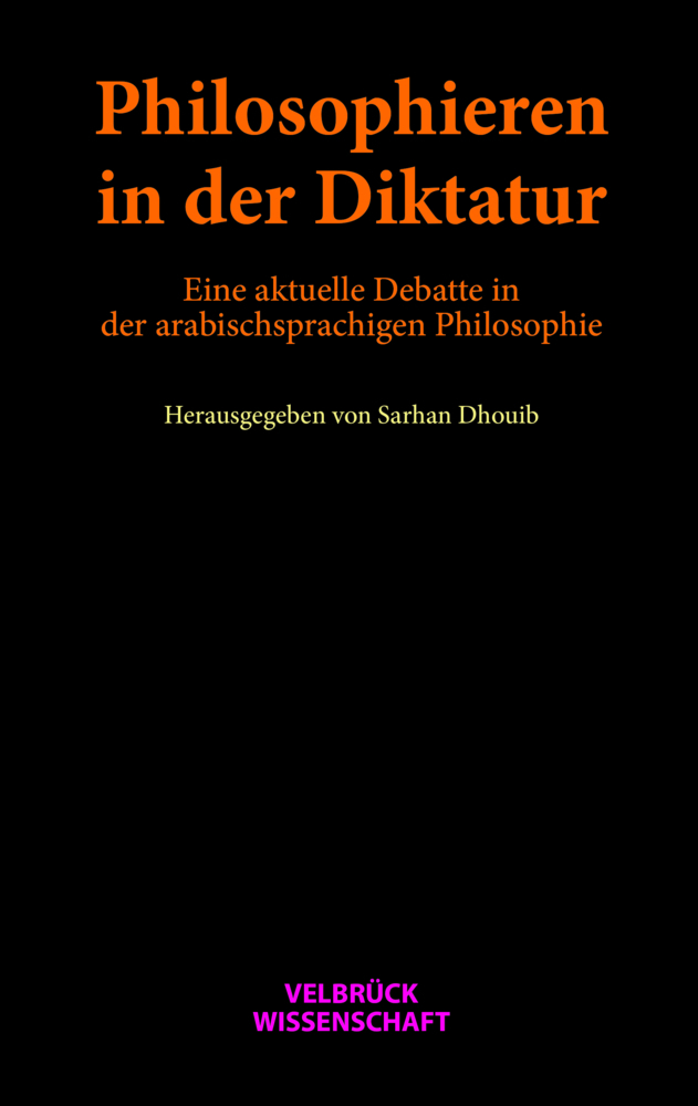 Cover: 9783958322776 | Philosophieren in der Diktatur | Sarhan Dhouib | Buch | 244 S. | 2022