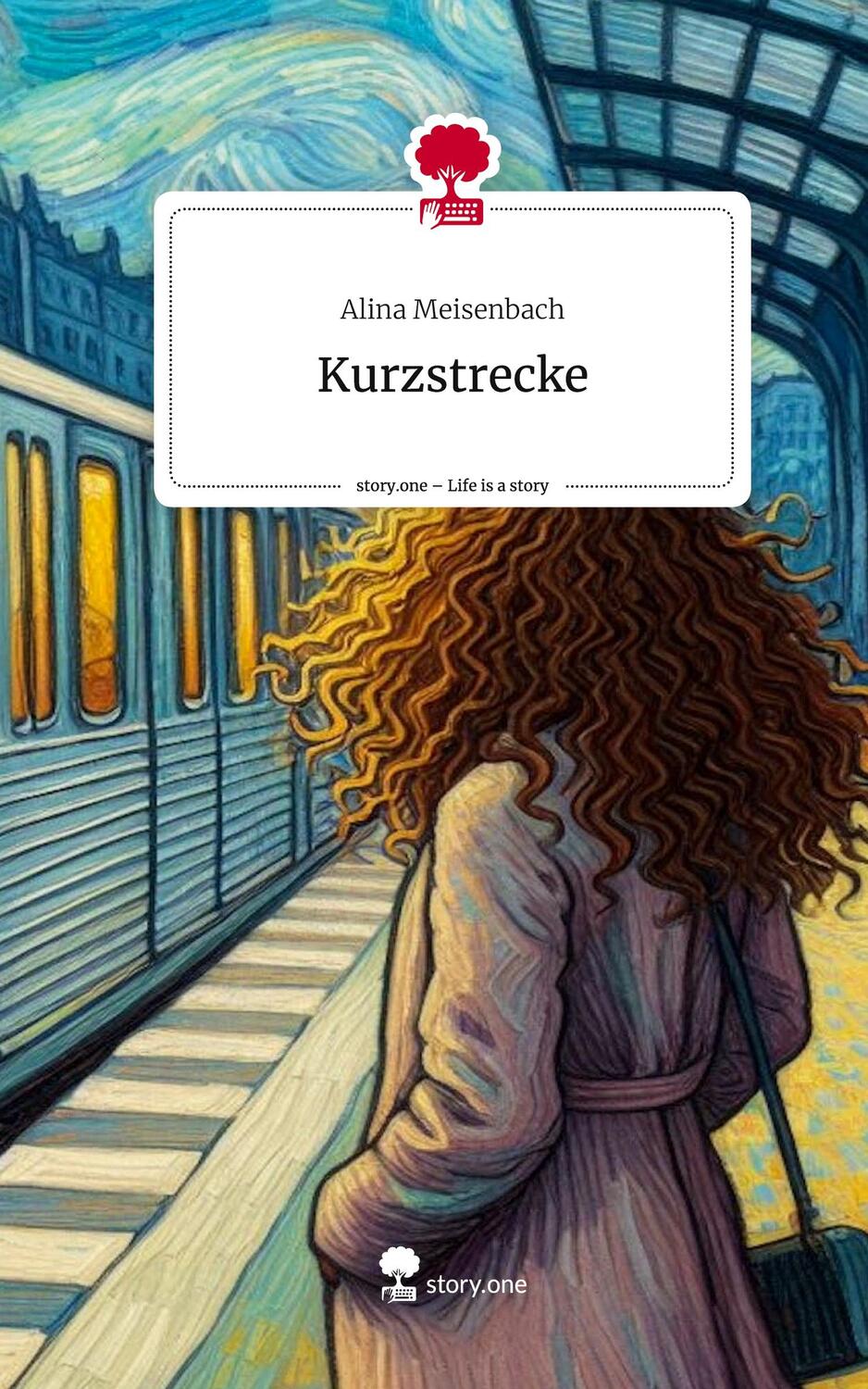Cover: 9783711515469 | Kurzstrecke. Life is a Story - story.one | Alina Meisenbach | Buch