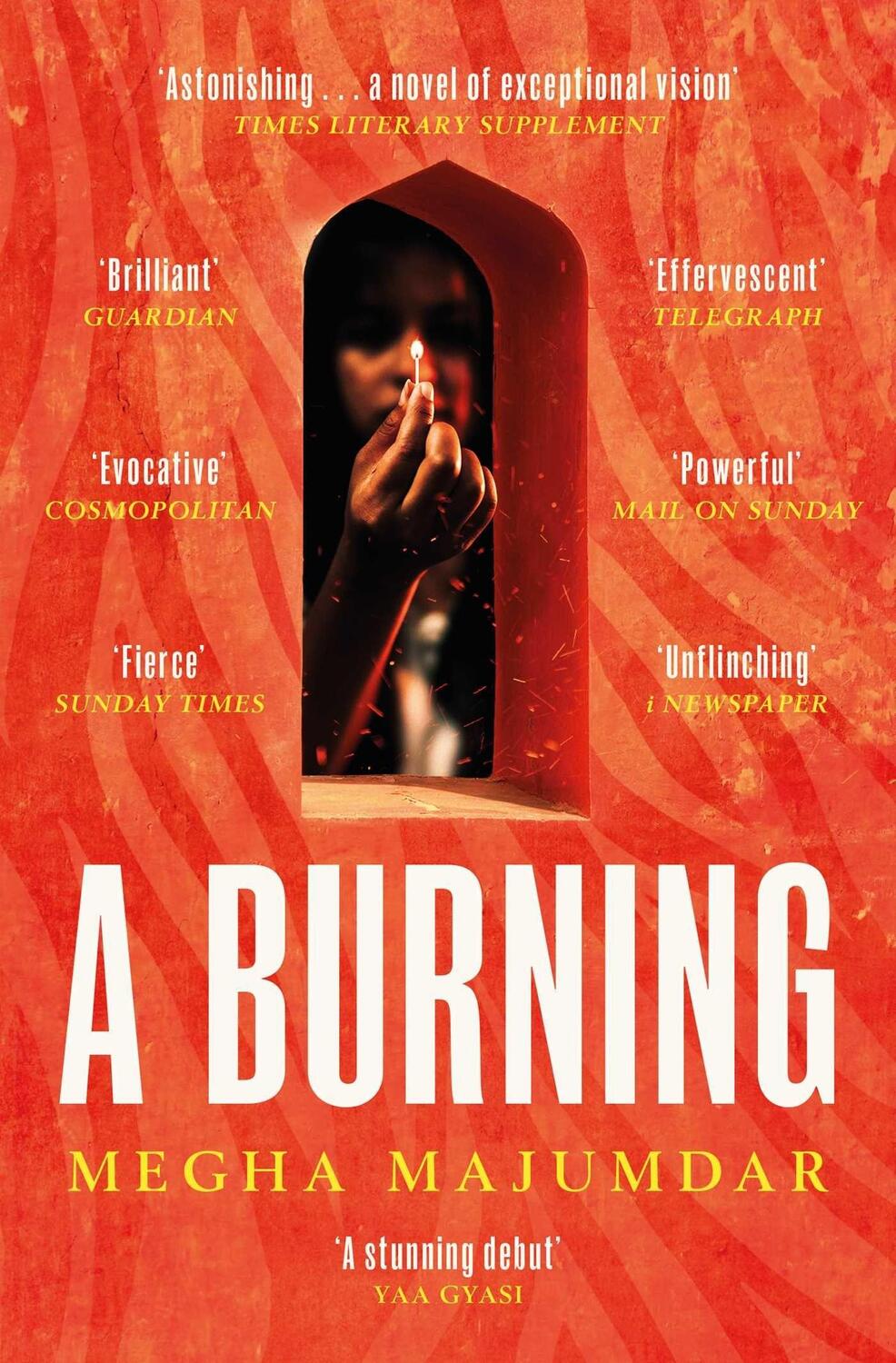 Cover: 9781471190292 | A Burning | The most electrifying debut of 2021 | Megha Majumdar