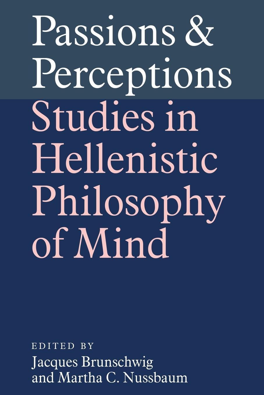 Cover: 9780521034982 | Passions and Perceptions | Studies in Hellenistic Philosophy of Mind
