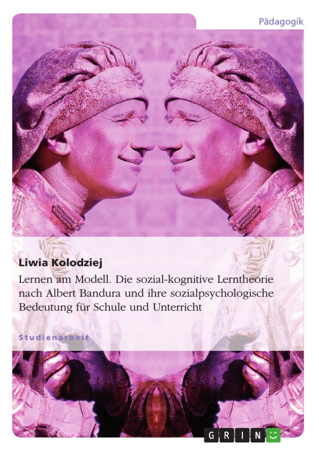 Cover: 9783640364633 | Lernen am Modell. Die sozial-kognitive Lerntheorie nach Albert...