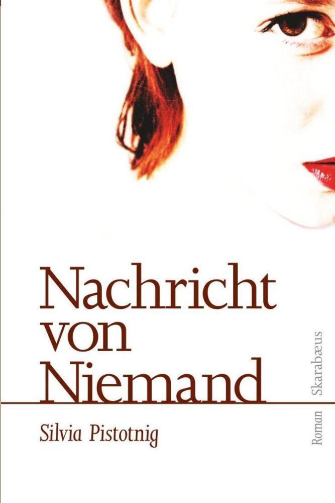 Cover: 9783708232904 | Nachricht von Niemand | Roman | Silvia Pistotnig | Buch | Deutsch