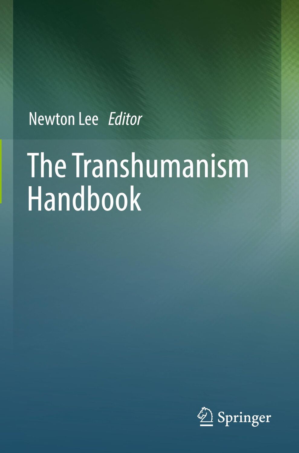 Cover: 9783030169220 | The Transhumanism Handbook | Newton Lee | Taschenbuch | Paperback