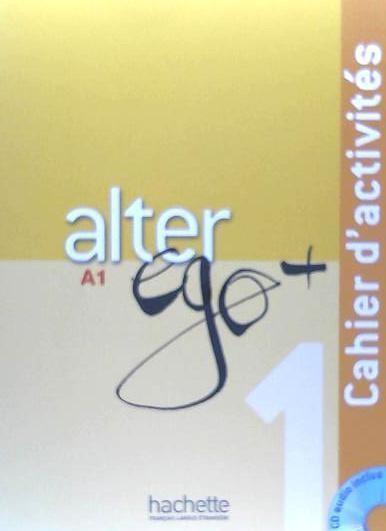 Cover: 9782011558114 | Alter Ego + 1: Cahier d'Activités + CD Audio: Alter Ego + 1: Cahier...