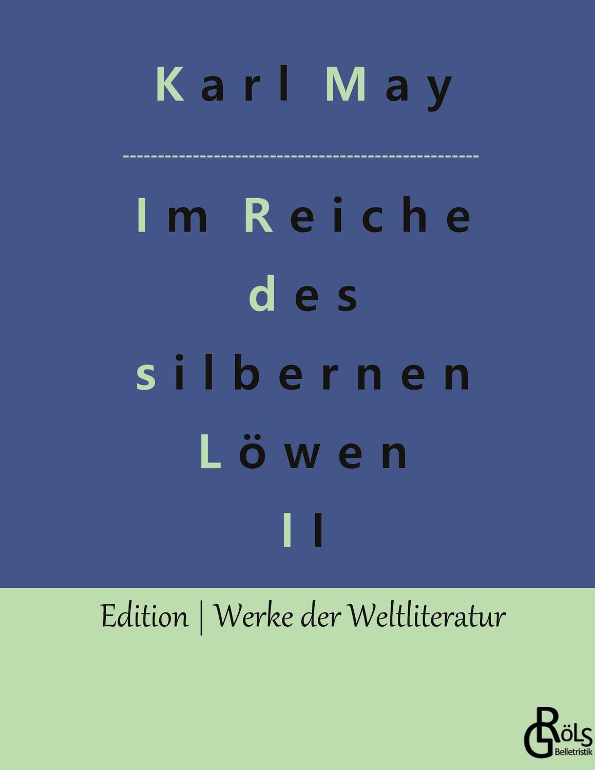 Cover: 9783966379717 | Im Reiche des silbernen Löwen | Karl May | Buch | 356 S. | Deutsch
