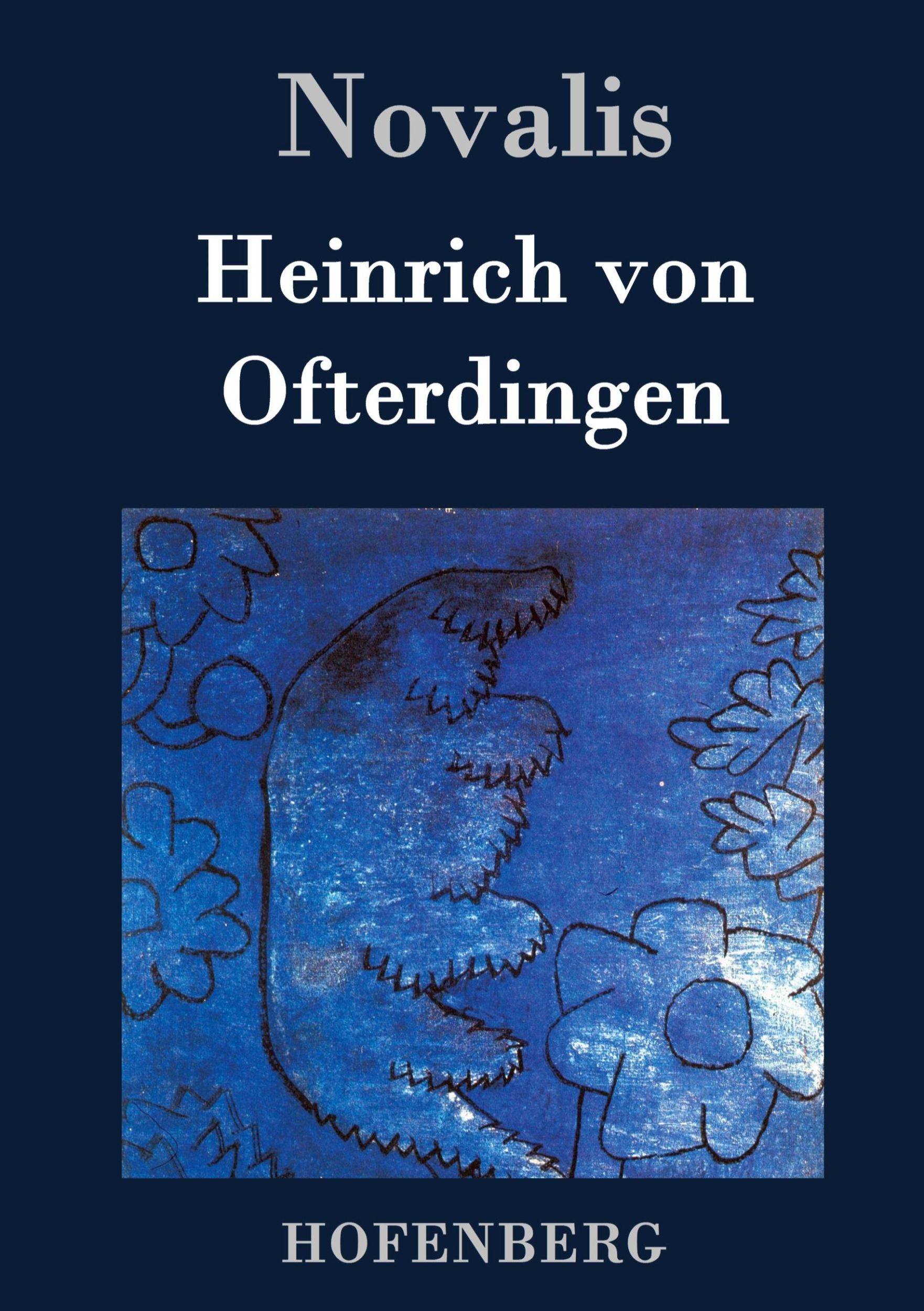 Cover: 9783843021913 | Heinrich von Ofterdingen | Novalis | Buch | HC runder Rücken kaschiert