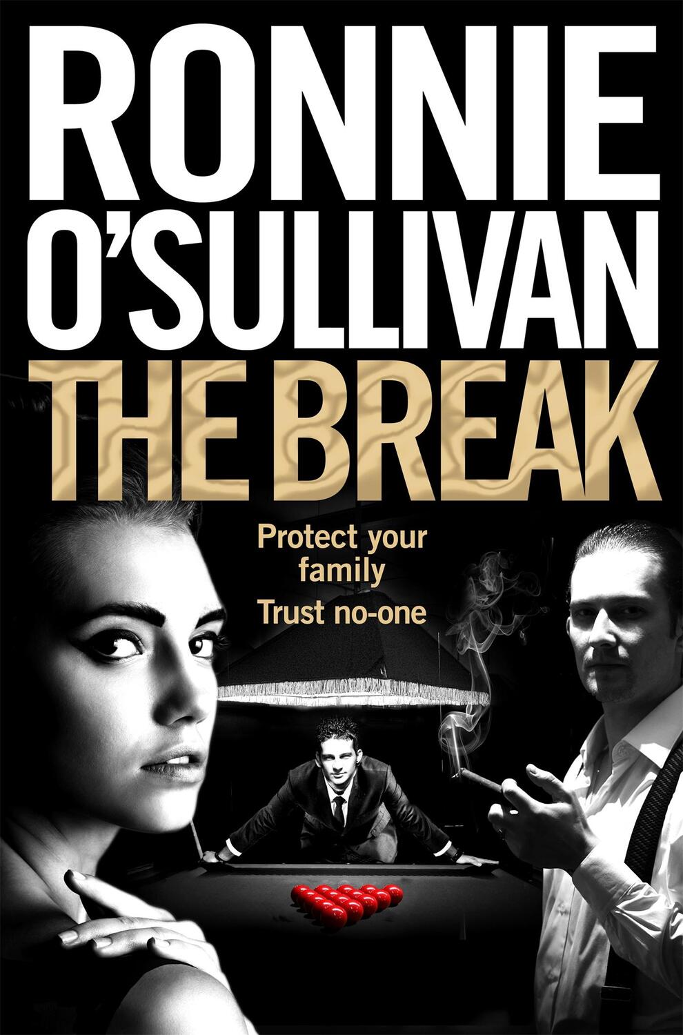 Cover: 9781509864041 | The Break | Ronnie O'Sullivan | Taschenbuch | Soho Nights | Englisch