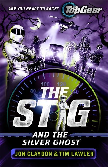 Cover: 9781848126718 | The Stig and the Silver Ghost | A Top Gear book | Jon Claydon (u. a.)
