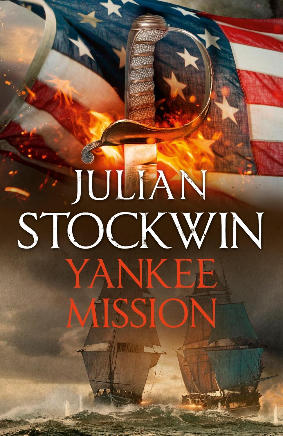 Cover: 9781473699137 | Yankee Mission: Thomas Kydd 25 | Julian Stockwin | Buch | Gebunden
