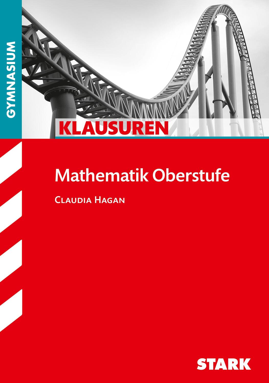 Cover: 9783866681538 | Klausuren Gymnasium - Mathematik Oberstufe Bayern | Claudia Hagan