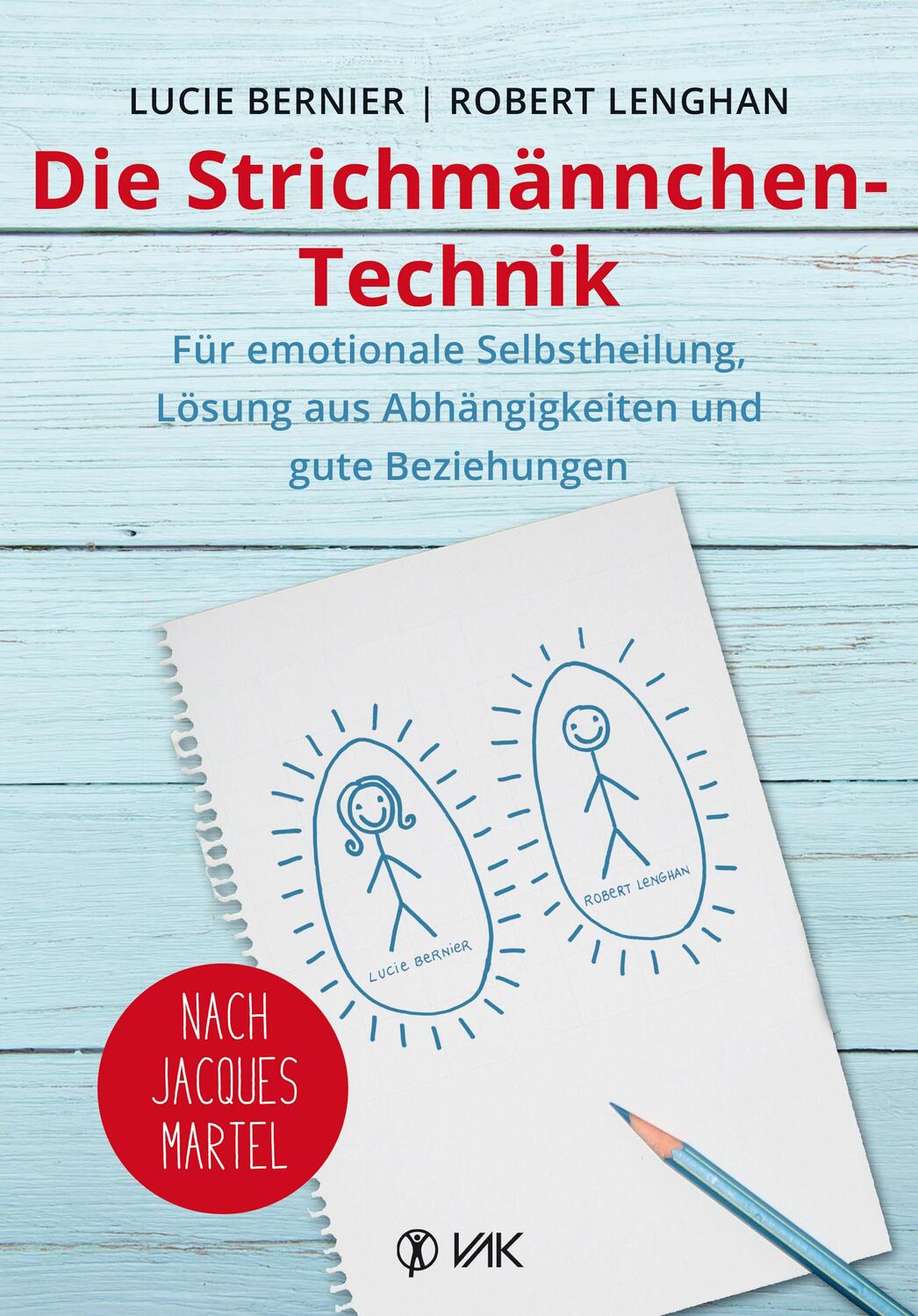 Cover: 9783867312028 | Die Strichmännchen-Technik | Lucie Bernier (u. a.) | Taschenbuch | VAK