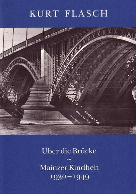 Cover: 9783465041214 | Über die Brücke | Mainzer Kindheit 1930-1949 | Kurt Flasch | Buch