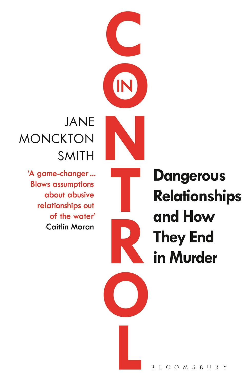 Cover: 9781526613226 | In Control | Dangerous Relationships and How They End in Murder | Buch