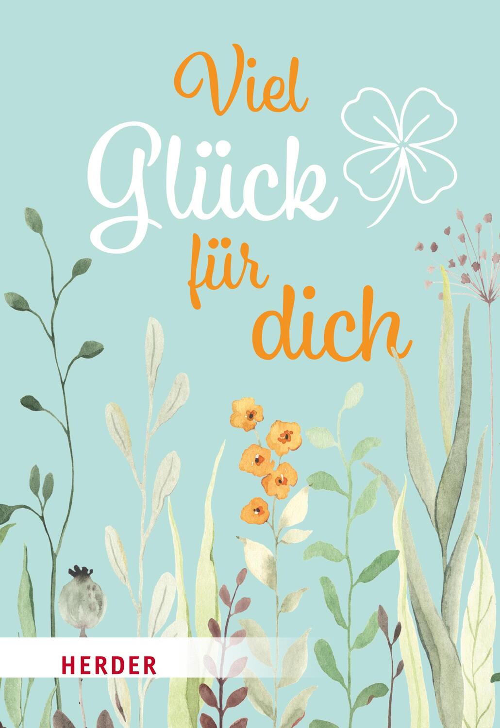 Cover: 9783451033841 | Viel Glück für dich | Buch | Deutsch | 2022 | Verlag Herder