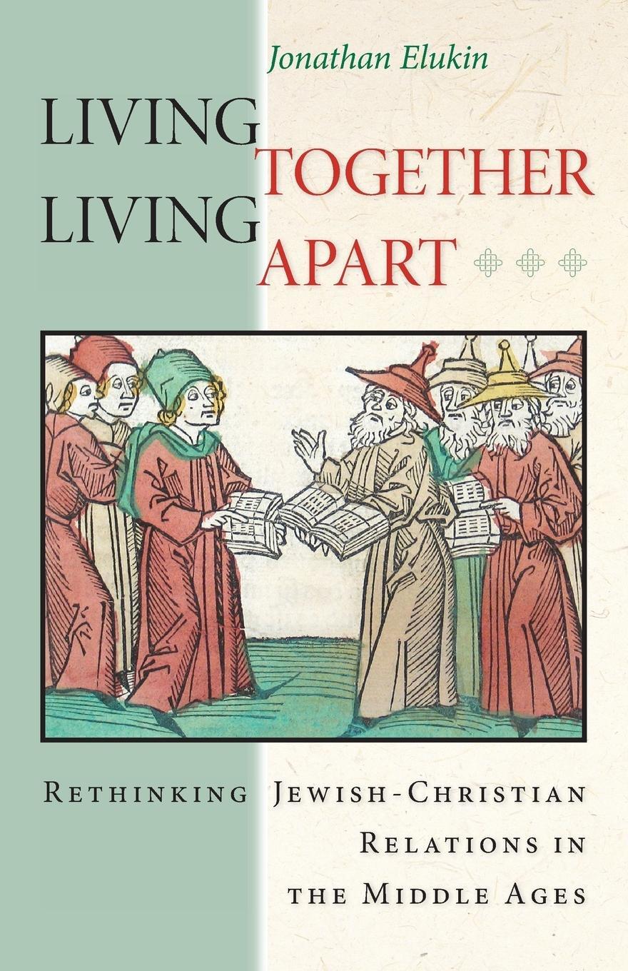 Cover: 9780691162065 | Living Together, Living Apart | Jonathan Elukin | Taschenbuch | 2013