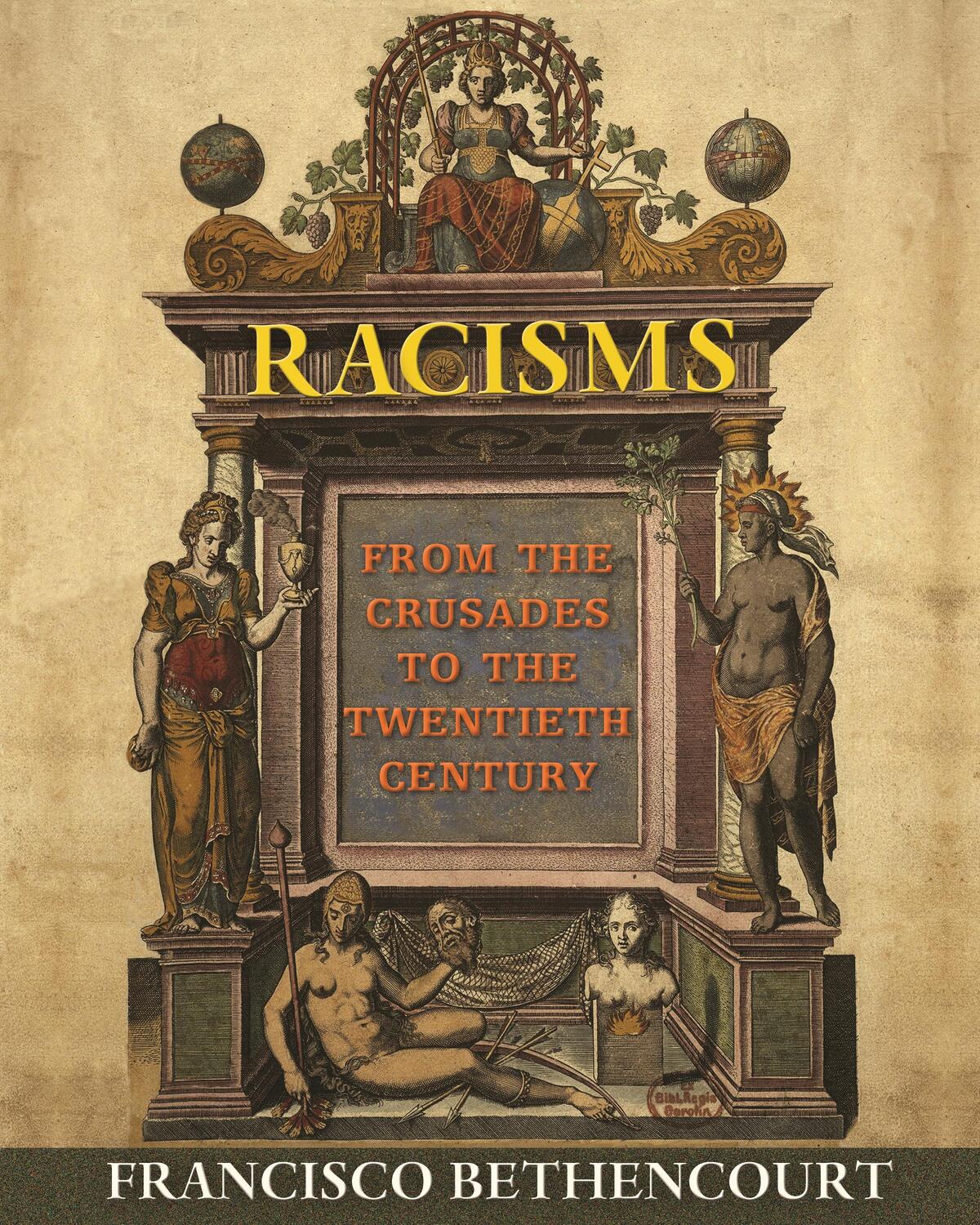 Cover: 9780691169750 | Racisms | From the Crusades to the Twentieth Century | Bethencourt