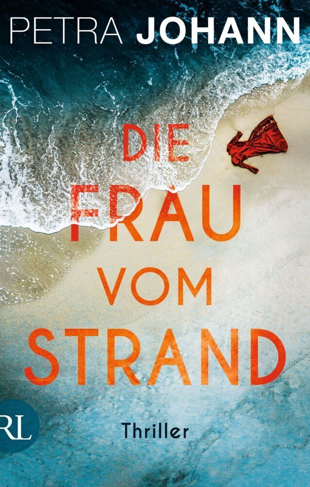 Cover: 9783352009525 | Die Frau vom Strand | Thriller | Petra Johann | Taschenbuch | 458 S.