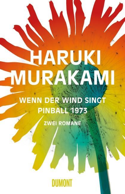 Cover: 9783832197827 | Wenn der Wind singt / Pinball 1973 | Zwei Romane | Haruki Murakami
