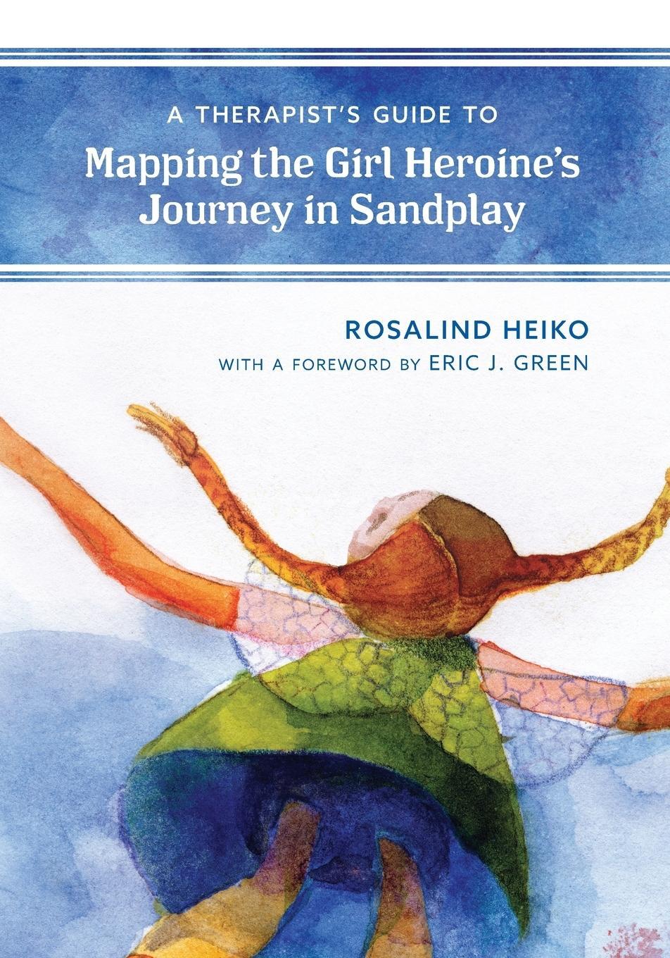 Cover: 9781538116593 | A Therapist's Guide to Mapping the Girl Heroine's Journey in Sandplay