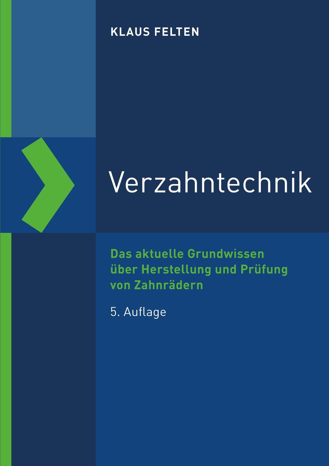 Cover: 9783816934417 | Verzahntechnik | Klaus Felten | Taschenbuch | Reihe Technik | Deutsch